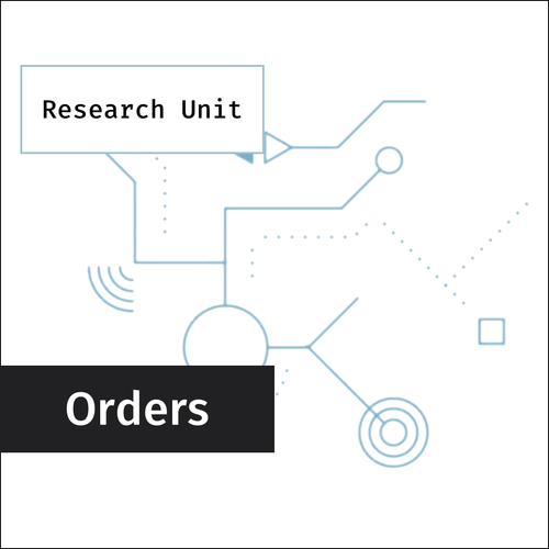 Research Unit: Orders